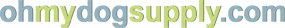 Oh My Dog Supply